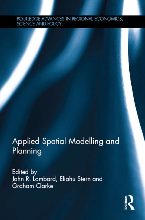 Book cover of Applied Spatial Modelling and Planning (Routledge Advances in Regional Economics, Science and Policy)