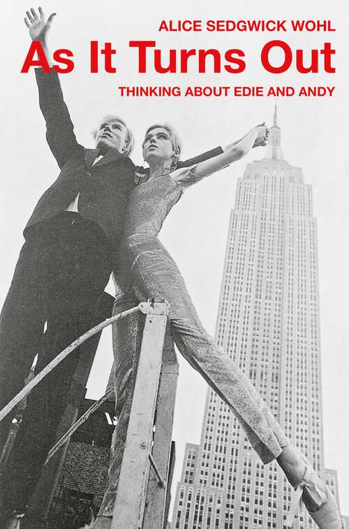 Book cover of As It Turns Out: Thinking About Edie and Andy