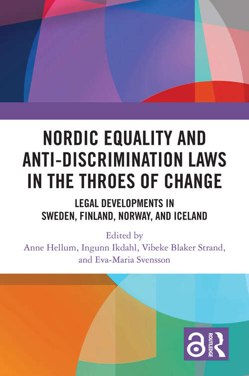 Book cover of Nordic Equality and Anti-Discrimination Laws in the Throes of Change: Legal developments in Sweden, Finland, Norway, and Iceland