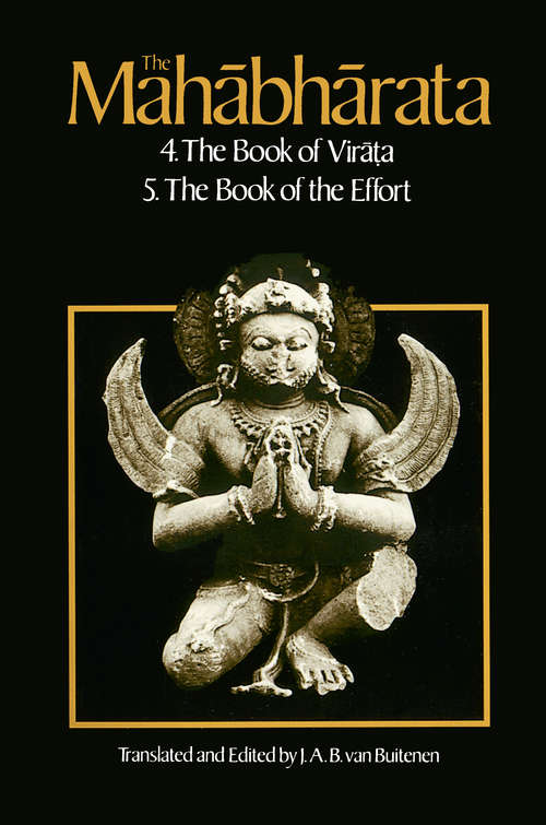 Book cover of The Mahabharata, Volume 3: Book 4:  The Book of the Virata; Book 5: The Book of the Effort