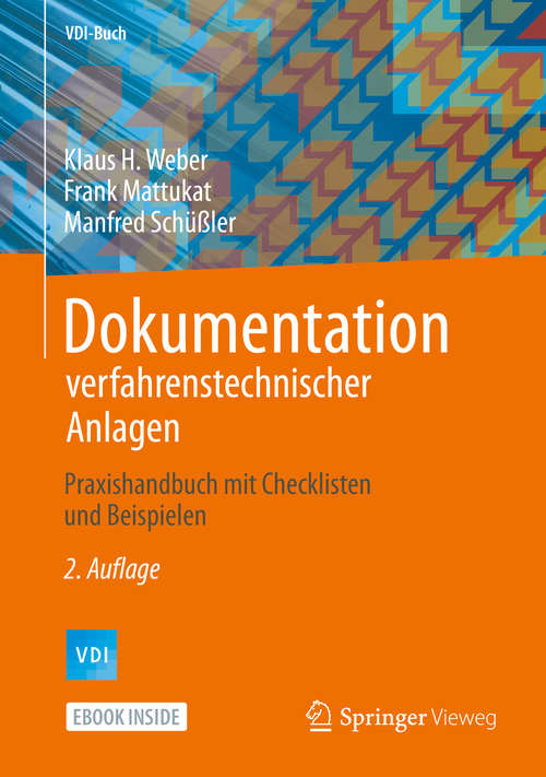 Book cover of Dokumentation verfahrenstechnischer Anlagen: Praxishandbuch mit Checklisten und Beispielen (2. Aufl. 2020) (VDI-Buch)