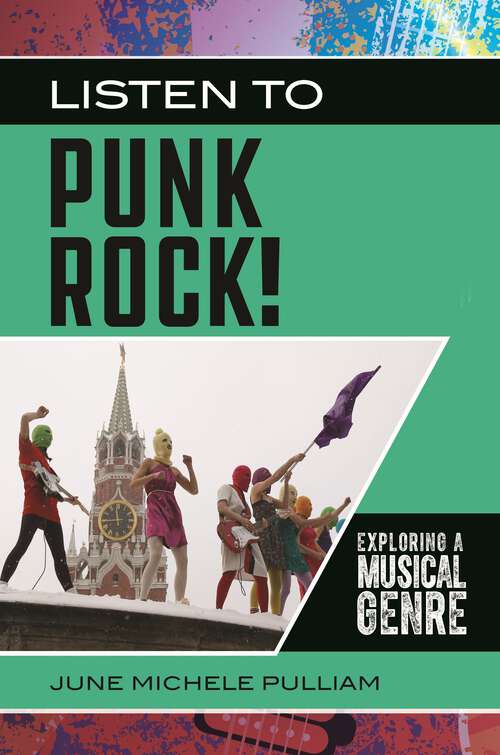 Book cover of Listen to Punk Rock!: Exploring a Musical Genre (Exploring Musical Genres)