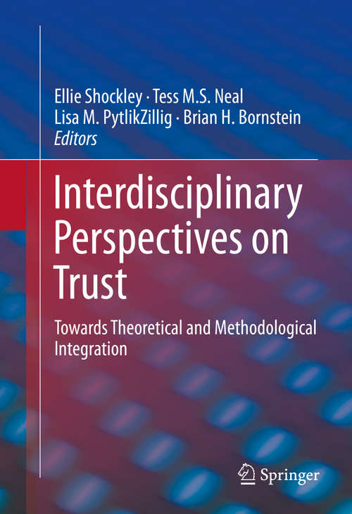 Book cover of Interdisciplinary Perspectives on Trust: Towards Theoretical and Methodological Integration (1st ed. 2016)