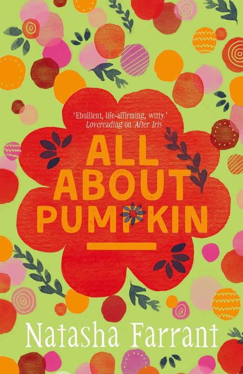 Book cover of All About Pumpkin: The Diaries of Bluebell Gadsby (Main) (A Bluebell Gadsby Book #5)
