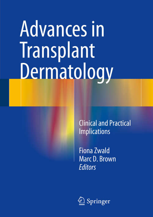 Book cover of Advances in Transplant Dermatology: Clinical and Practical Implications (2015)
