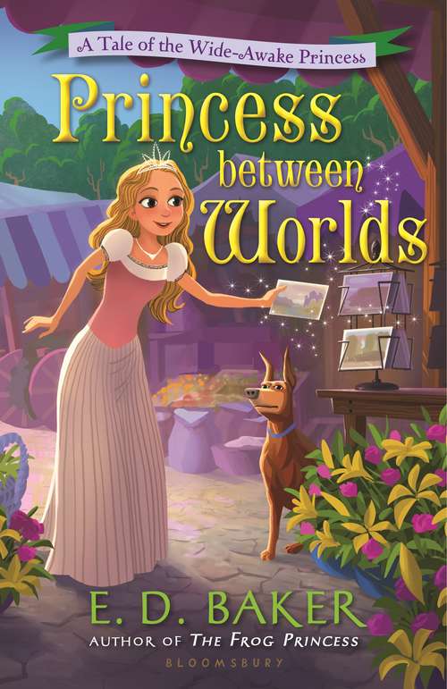 Book cover of Princess between Worlds: A Tale of the Wide-Awake Princess (The Wide-Awake Princess #5)