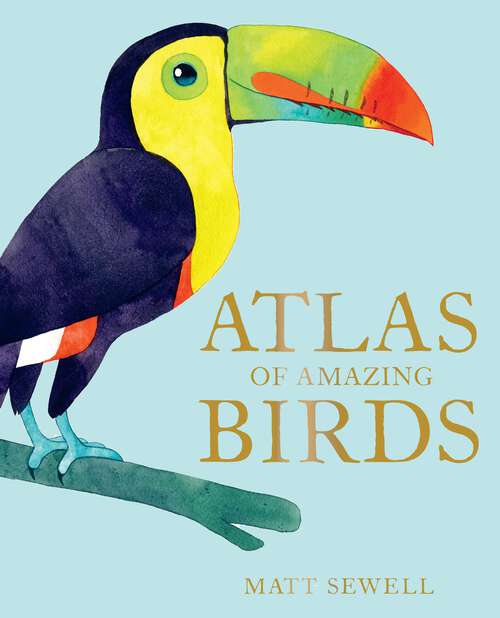 Book cover of Atlas of Amazing Birds (ePub edition)