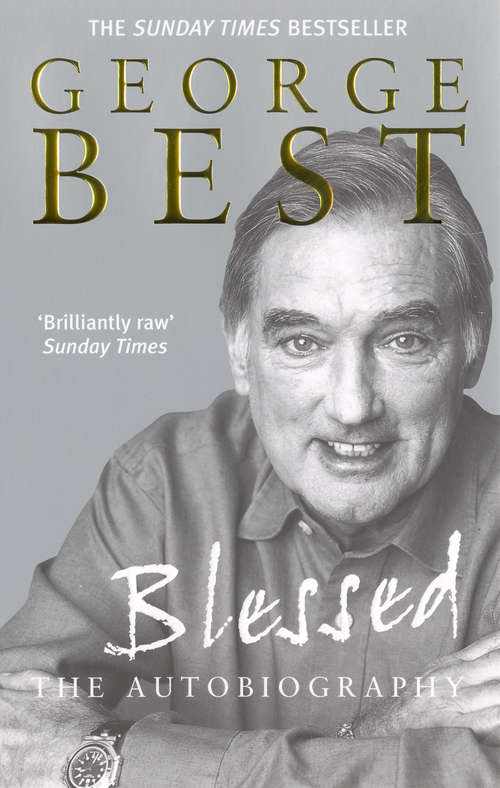 Book cover of Blessed - The Autobiography: The Autobiography