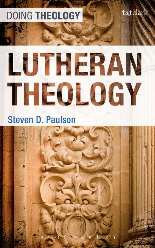 Book cover of Lutheran Theology (Doing Theology)
