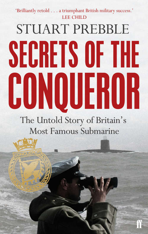 Book cover of Secrets of the Conqueror: The Untold Story of Britain's Most Famous Submarine (Main)