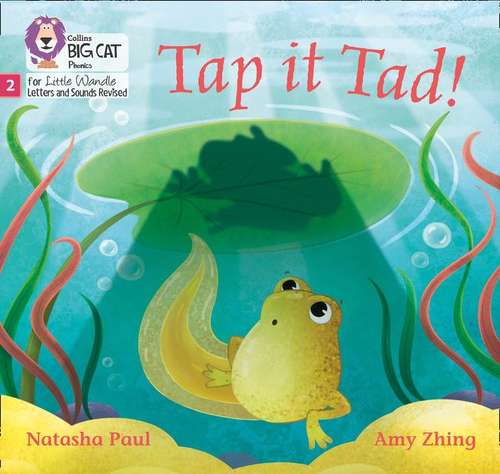Book cover of Tap It Tad! (PDF): Phase 2 (Big Cat Phonics For Little Wandle Letters And Sounds Revised Ser.)