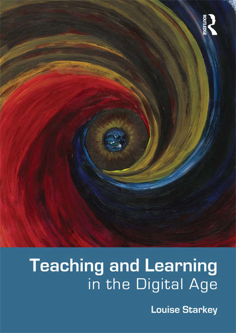 Book cover of Teaching and Learning in the Digital Age