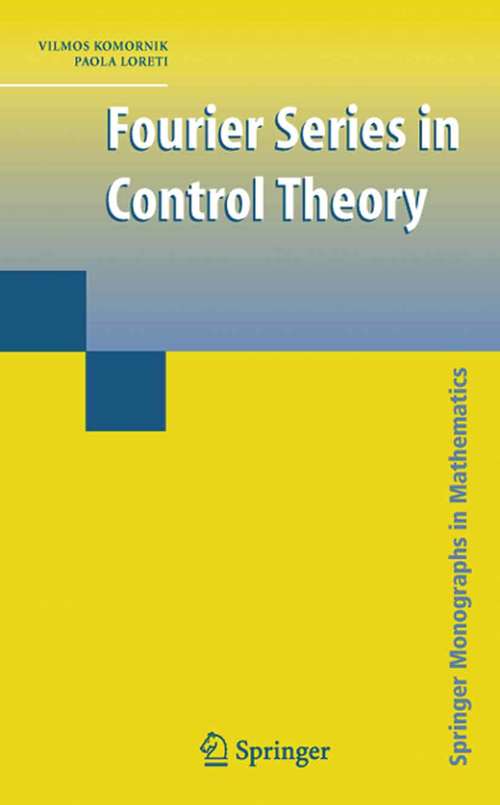 Book cover of Fourier Series in Control Theory (2005) (Springer Monographs in Mathematics)