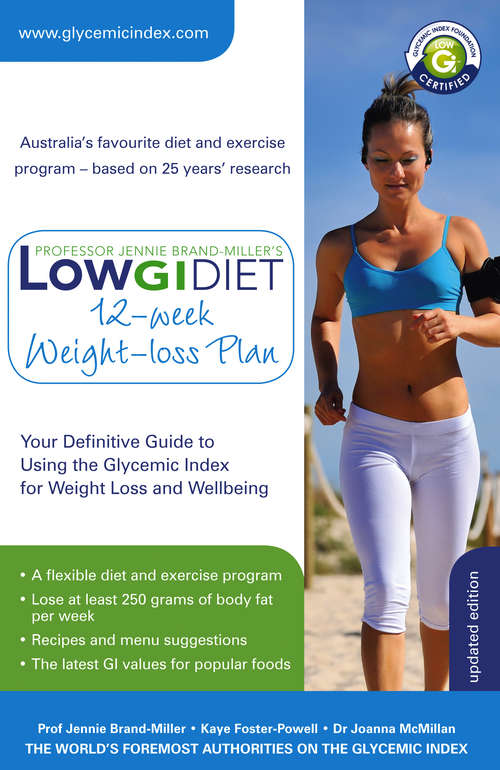 Book cover of Low GI Diet 12-week Weight-loss Plan: Your Definitive Guide to Using the Glycemic Index for Weight Loss and Wellbeing (The Low GI Diet)