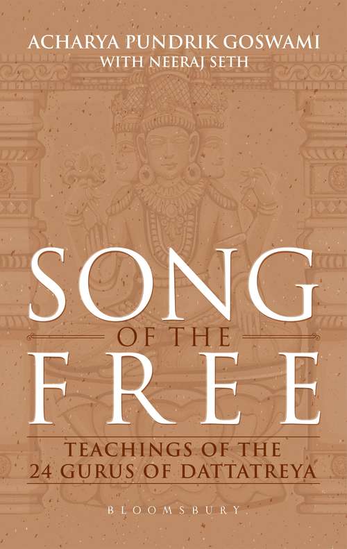 Book cover of Song of the Free: Teachings of the 24 Gurus of Dattatreya