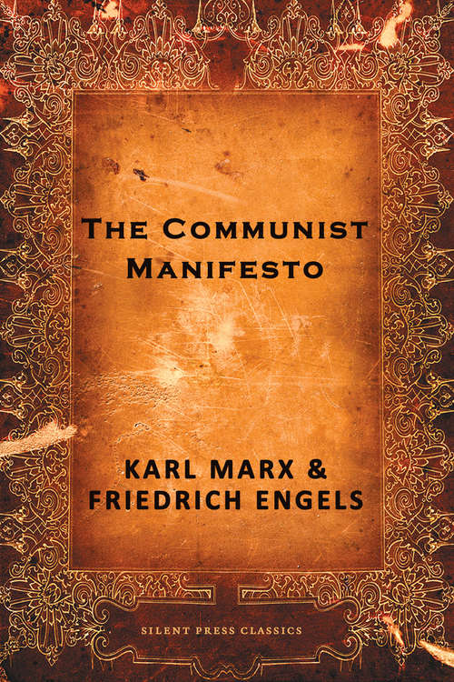 Book cover of The Communist Manifesto: The Authorized English Translation, Edited and Annotated by Friedrich Engels