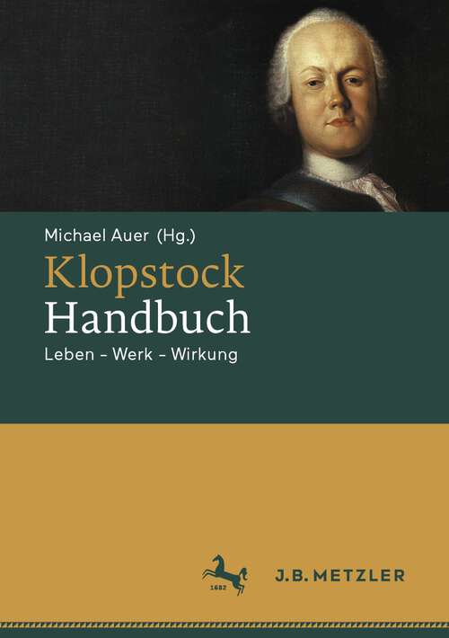 Book cover of Klopstock-Handbuch: Leben - Werk - Wirkung (1. Aufl. 2023)