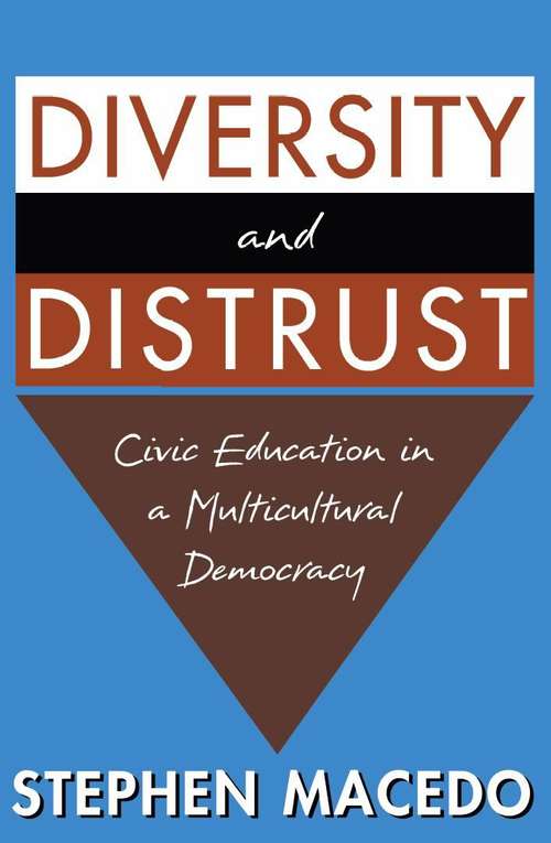 Book cover of Diversity and Distrust: Civic Education In A Multicultural Democracy