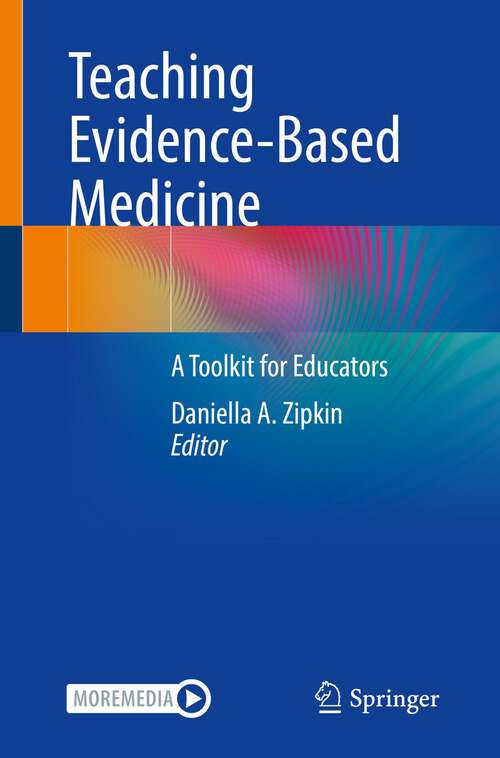 Book cover of Teaching Evidence-Based Medicine: A Toolkit for Educators (1st ed. 2023)