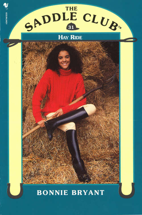 Book cover of Saddle Club 31: Hay Ride (The\saddle Club Ser.: No. 31)