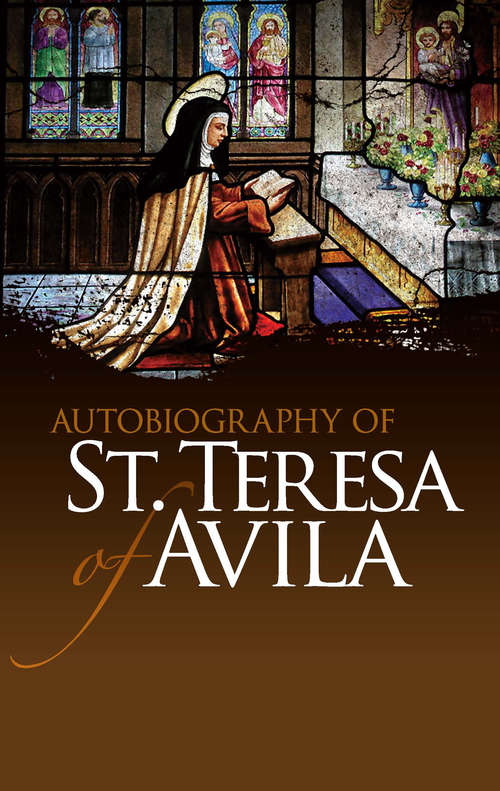 Book cover of Autobiography of St. Teresa of Avila
