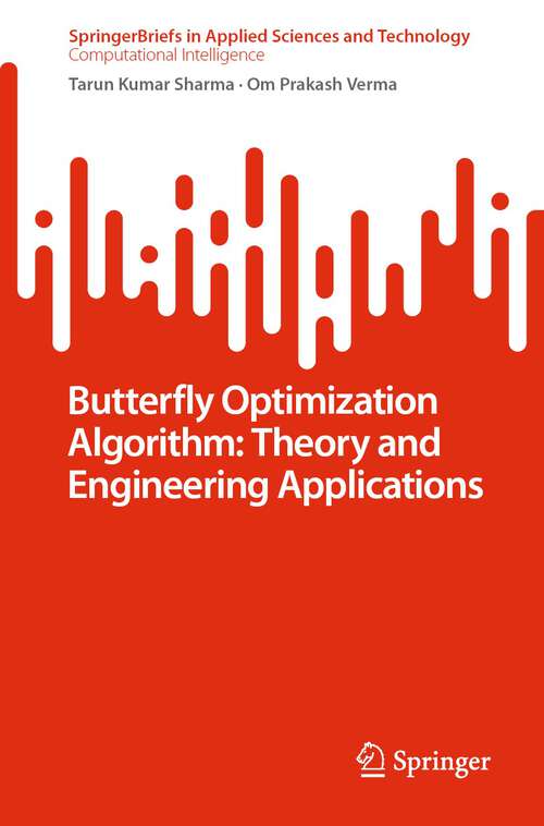 Book cover of Butterfly Optimization Algorithm: Theory and Engineering Applications (1st ed. 2022) (SpringerBriefs in Applied Sciences and Technology)