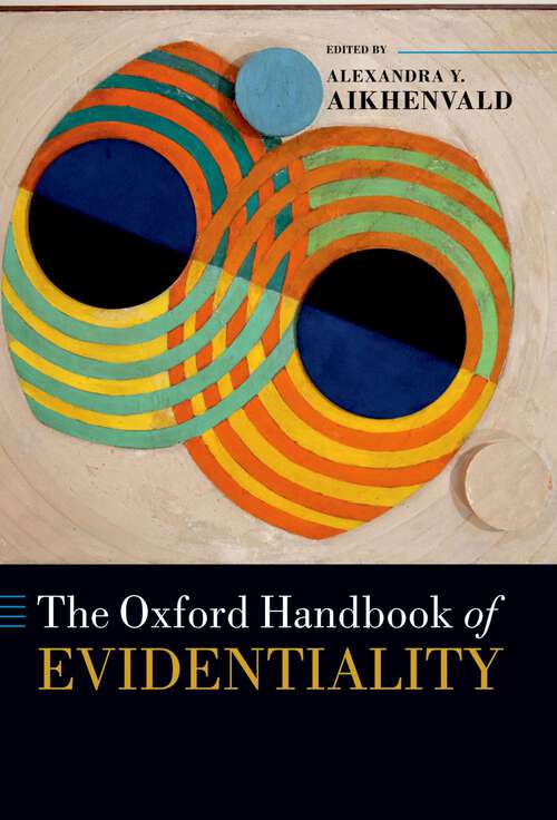 Book cover of The Oxford Handbook of Evidentiality (Oxford Handbooks)