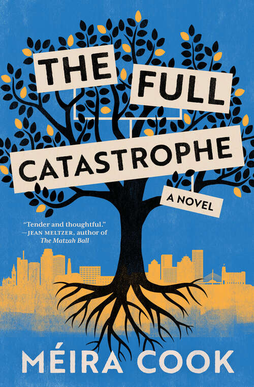 Book cover of The Full Catastrophe: A Novel