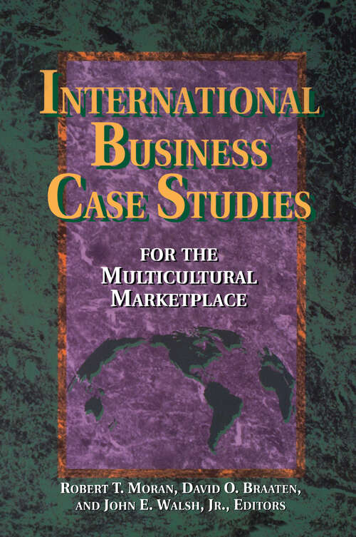 Book cover of International Business Case Studies For the Multicultural Marketplace (Managing Cultural Differences Ser.)