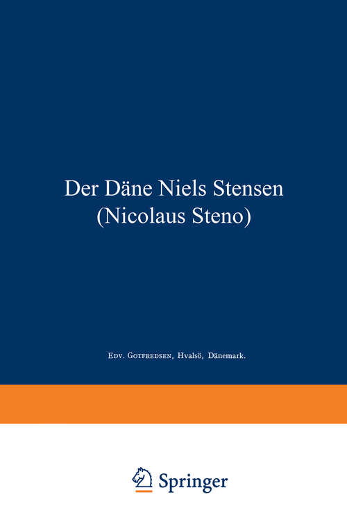 Book cover of Der Däne Niels Stensen (Nicolaus Steno): Anläßlich seines 300. Geburtsjahres (1939)