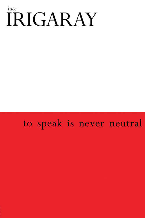 Book cover of To Speak is Never Neutral