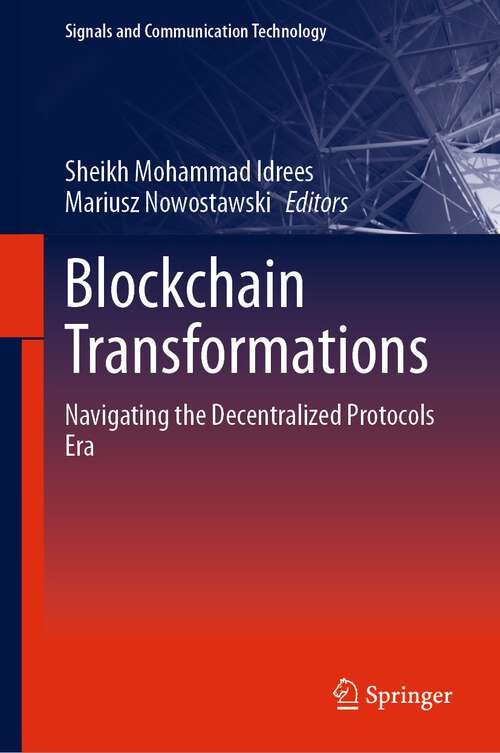 Book cover of Blockchain Transformations: Navigating the Decentralized Protocols Era (1st ed. 2024) (Signals and Communication Technology)