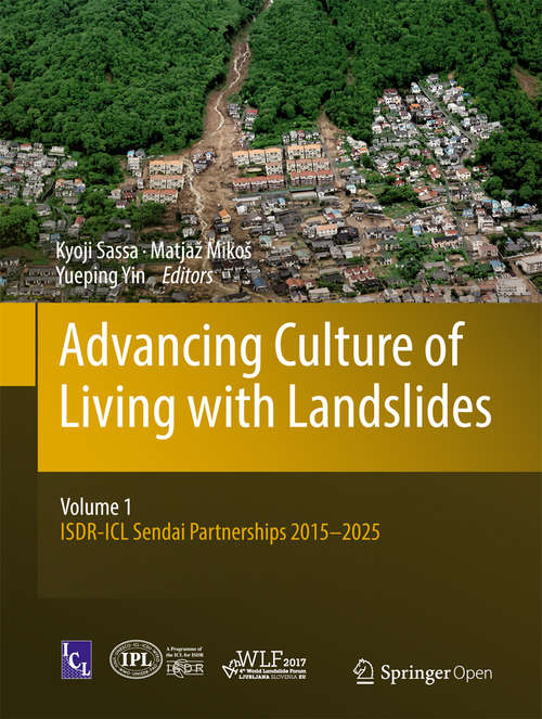 Book cover of Advancing Culture of Living with Landslides: Volume 1 ISDR-ICL Sendai Partnerships 2015-2025