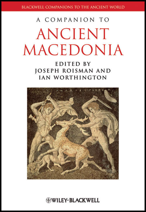 Book cover of A Companion to Ancient Macedonia (Blackwell Companions to the Ancient World #84)