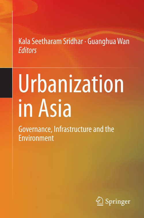 Book cover of Urbanization in Asia: Governance, Infrastructure and the Environment (2014)