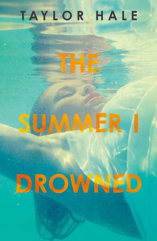 Book cover of The Summer I Drowned (A Wattpad Novel)
