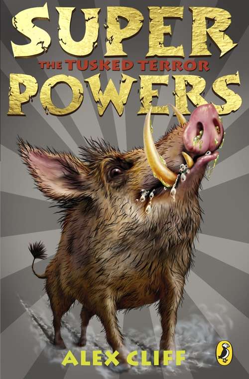 Book cover of Superpowers: The Tusked Terror