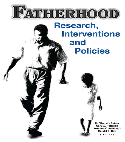 Book cover of Fatherhood: Research, Interventions, and Policies