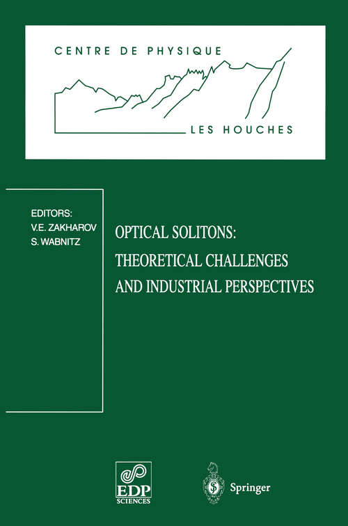 Book cover of Optical Solitons: Les Houches Workshop, September 28 – October 2, 1998 (1999) (Centre de Physique des Houches #12)