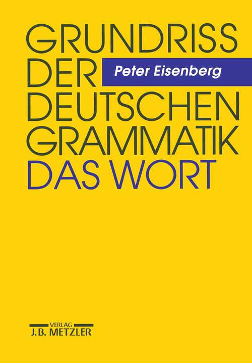 Book cover of Grundriss der deutschen Grammatik: Band 1: Das Wort (1. Aufl. 1998)