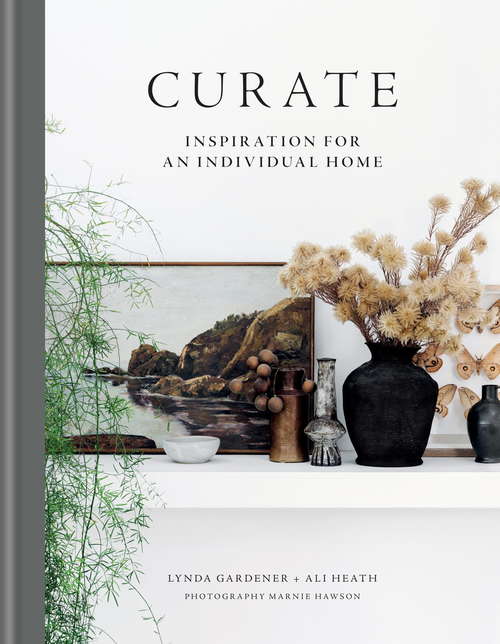 Book cover of Curate: Inspiration for an Individual Home