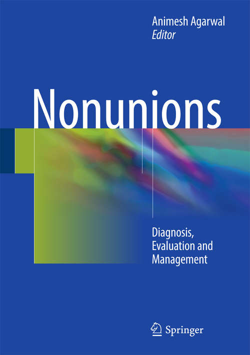 Book cover of Nonunions: Diagnosis, Evaluation and Management