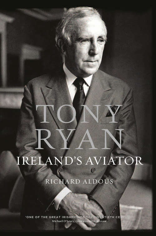 Book cover of Tony Ryan: Ireland's Aviator