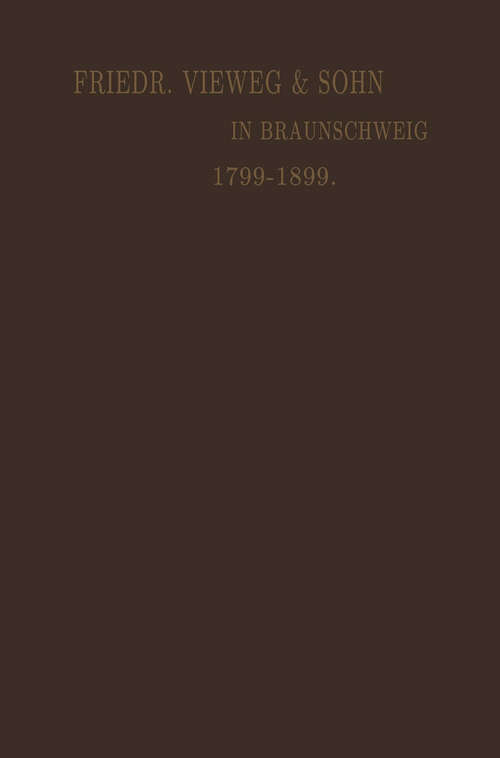 Book cover of Verlagskatalog von Friedr. Vieweg & Sohn in Braunschweig: Gegründet in Berlin, 1. April 1786 Vereinigt April 1799 mit der Schulbuchhandlung in Braunschweig Gegründet 24. Juni 1786 (1899)