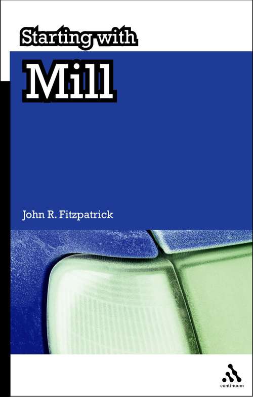 Book cover of Starting with Mill (Starting with…)