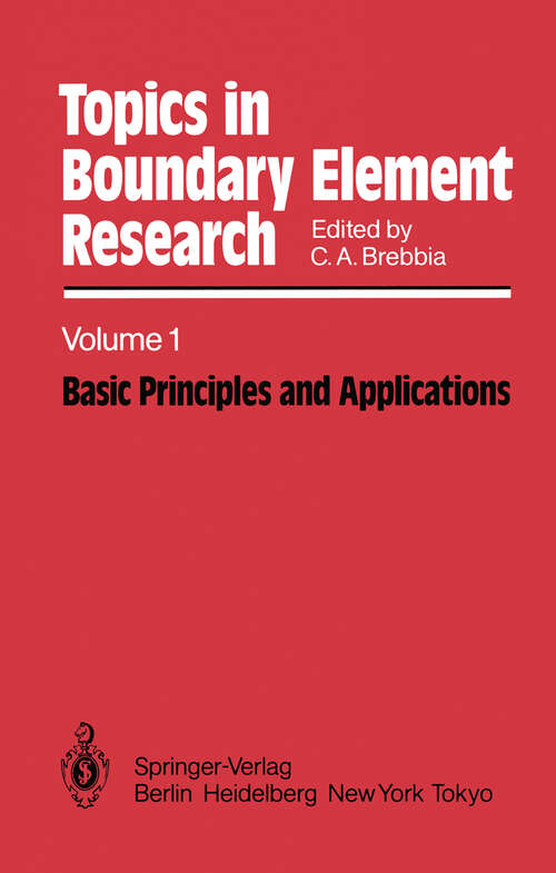 Book cover of Basic Principles and Applications (1984) (Topics in Boundary Element Research #1)