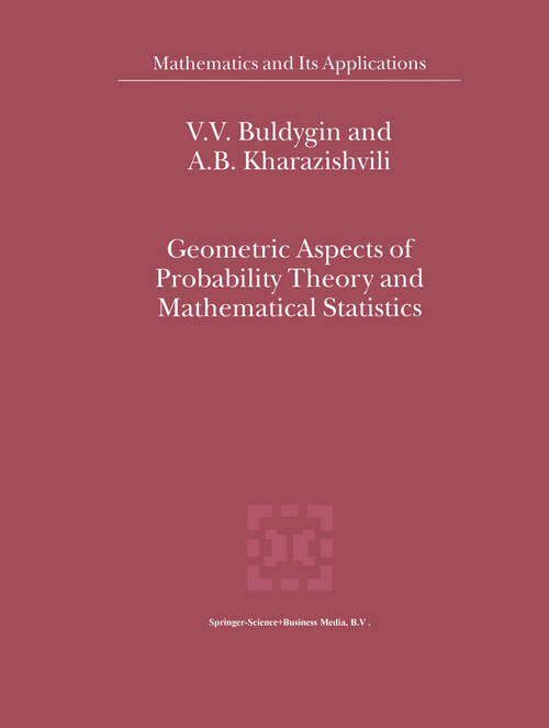 Book cover of Geometric Aspects of Probability Theory and Mathematical Statistics (2000) (Mathematics and Its Applications #514)
