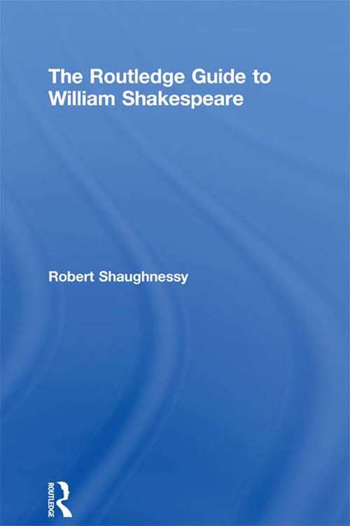 Book cover of The Routledge Guide to William Shakespeare