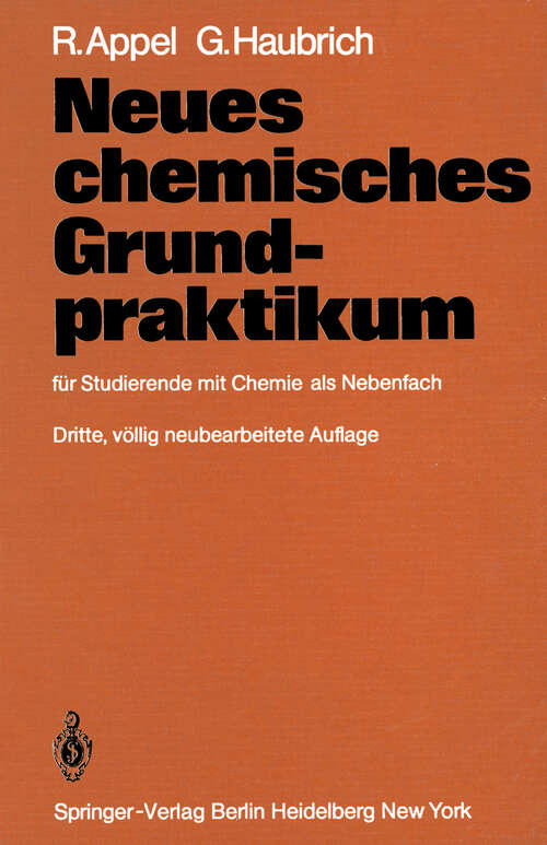 Book cover of Neues chemisches Grundpraktikum: für Studierende mit Chemie als Nebenfach (3. Aufl. 1981)