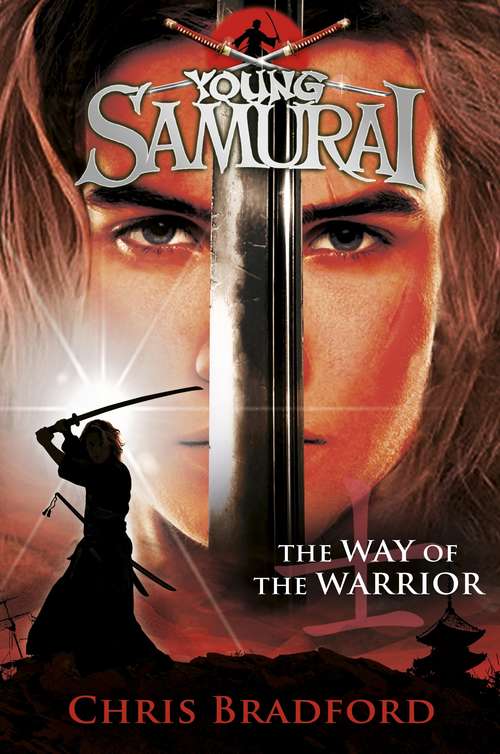 Book cover of The Way of the Warrior (Young Samurai #1)
